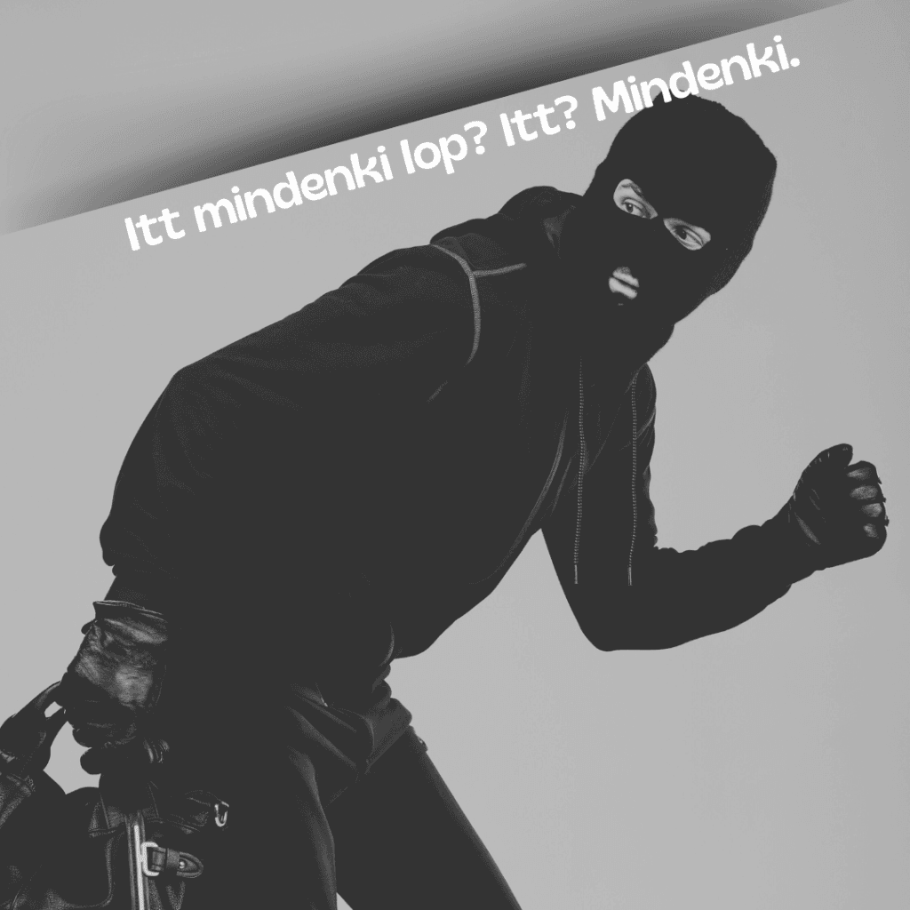 Itt mindenki lop Itt Mindenki.