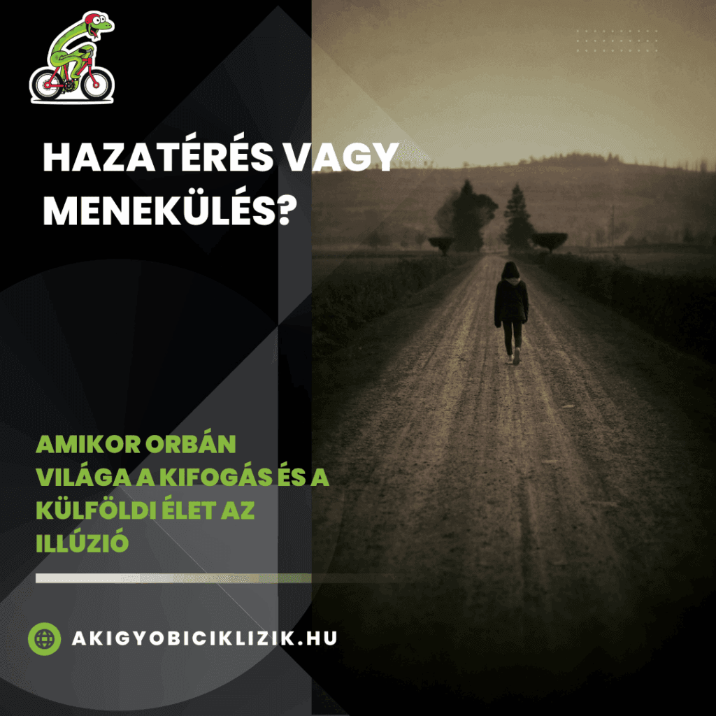 Hazatérés vagy menekülés